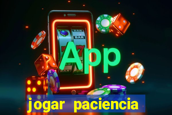 jogar paciencia haja paciencia